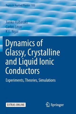 Kniha Dynamics of Glassy, Crystalline and Liquid Ionic Conductors JUNKO HABASAKI