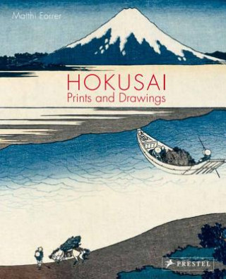 Книга Hokusai: Prints and Drawings Matthi Forrer