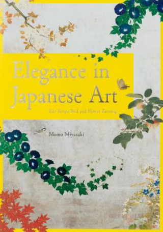 Kniha Elegance of Japanese Art Momo Miyazaki