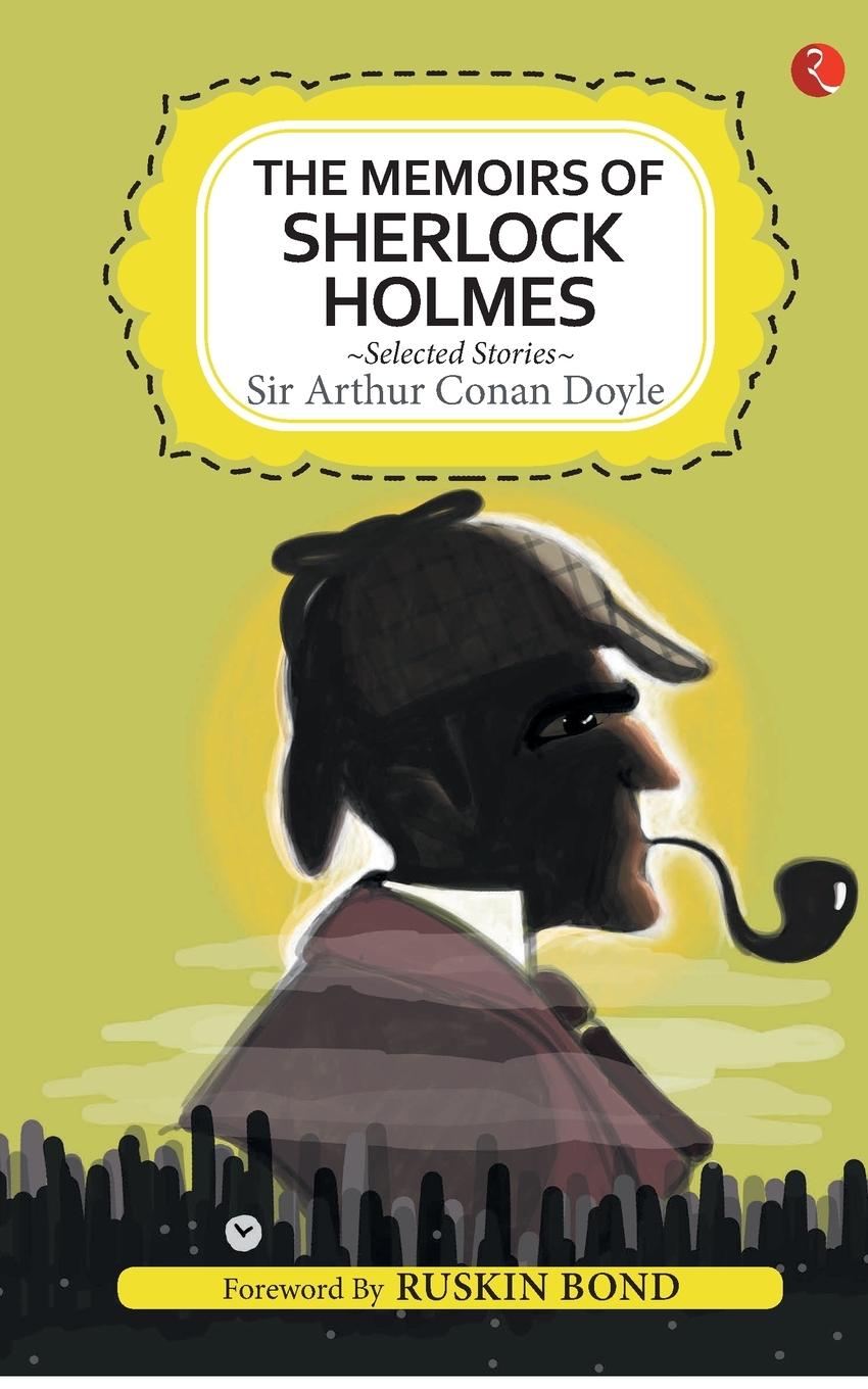 Книга Memoirs of Sherlock Holmes and Selected Stories Arthur Conan Doyle