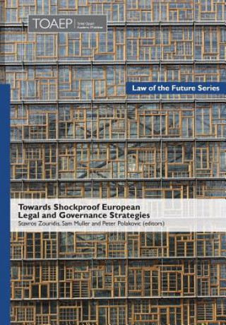 Kniha Towards Shockproof European Legal and Governance Strategies STAVROS ZOURIDIS