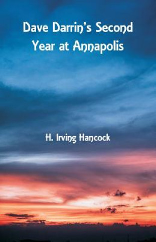 Книга Dave Darrin's Second Year at Annapolis H. IRVING HANCOCK