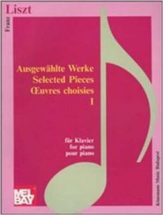 Knjiga Liszt: Works I 