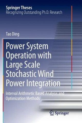 Buch Power System Operation with Large Scale Stochastic Wind Power Integration TAO DING