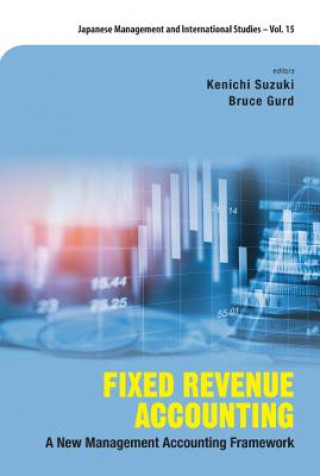 Książka Fixed Revenue Accounting: A New Management Accounting Framework Kenichi Suzuki