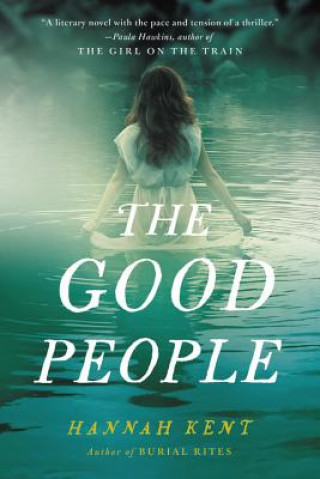 Könyv The Good People Hannah Kent