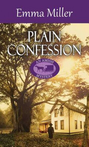 Knjiga Plain Confession Emma Miller