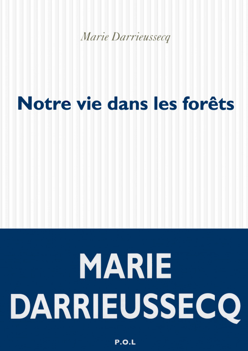 Книга Notre vie dans les forets Marie Darrieussecq