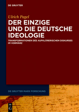 Kniha Der Einzige und die Deutsche Ideologie Ulrich Pagel