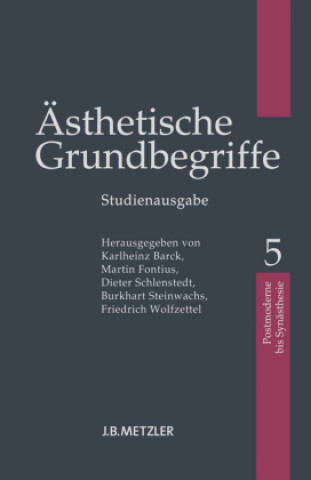 Kniha Asthetische Grundbegriffe Karlheinz Barck