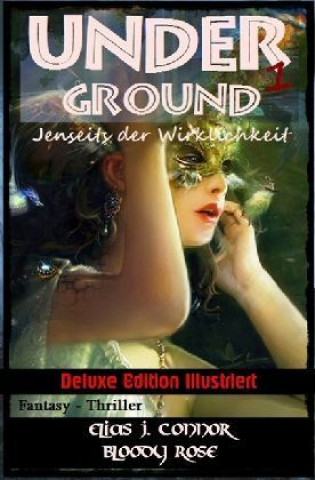 Carte Underground - Jenseits der Wirklichkeit Elias J. Connor