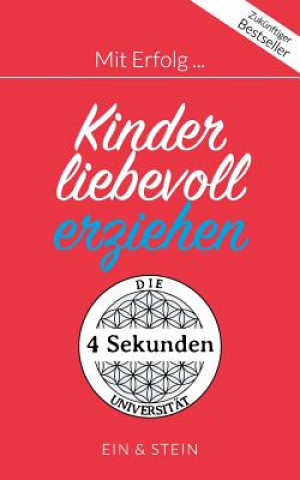 Книга Mit Erfolg ... Kinder liebevoll erziehen Herr Ein