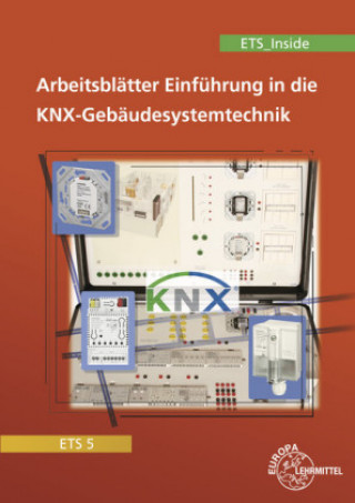 Книга Einführung in die KNX-Gebäudesystemtechnik ETS5/ETS_Inside Stephan Dürr