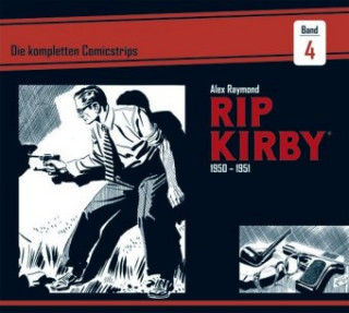 Kniha Rip Kirby: Die kompletten Comicstrips / Band 4 1950 - 1951 Alex Raymond