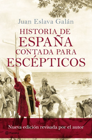 Kniha Historia de Espa?a contada para escépticos Juan Eslava Galán