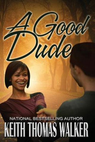 Boek A Good Dude Keith Thomas Walker