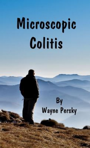 Book Microscopic Colitis: Revised Edition Wayne Persky