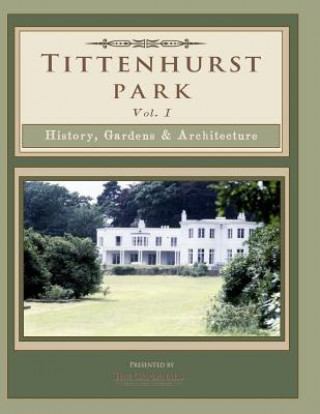 Carte Tittenhurst Park: History, Gardens, & Architecture Scott Cardinal