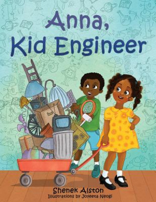 Kniha Anna, Kid Engineer Shenek Alston