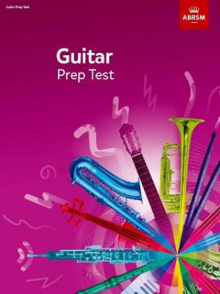 Materiale tipărite Guitar Prep Test 2019 ABRSM