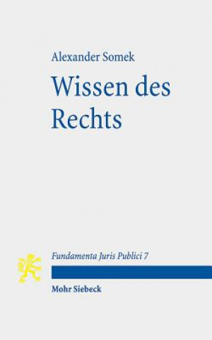 Könyv Wissen des Rechts Alexander Somek
