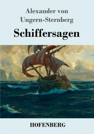 Książka Schiffersagen Alexander Von Ungern-Sternberg