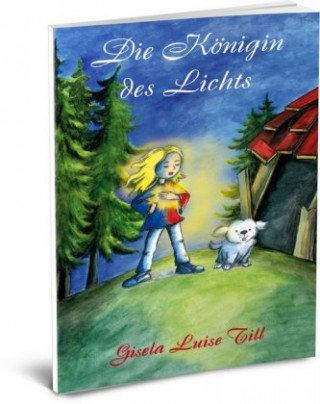 Książka Die Koenigin des Lichts Gisela Luise Till