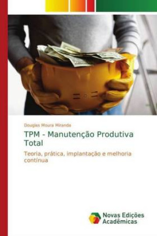 Книга TPM - Manutencao Produtiva Total Douglas Moura Miranda