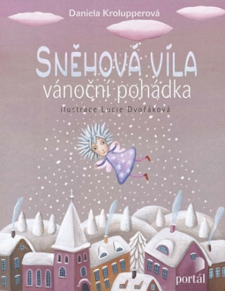 Könyv Sněhová víla Daniela Krolupperová
