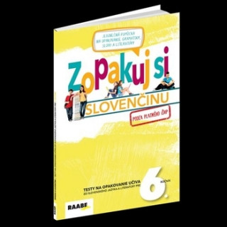 Kniha Zopakuj si slovenčinu pre 6. ročník podľa platného i ŠVP collegium