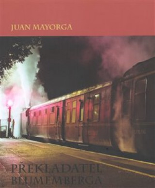 Kniha Překladatel Blumemberga Juan Mayorga