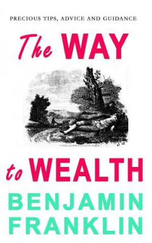 Книга The Way to Wealth Benjamin Franklin