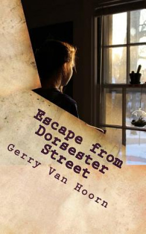 Libro Escape from Dorsester Street Gerry Van Hoorn