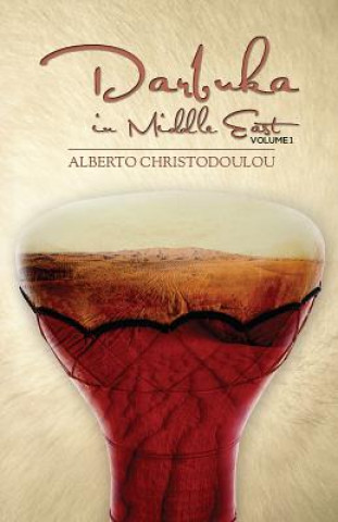 Kniha Darbuka in Middle East - Volume 1 Alberto Christodoulou
