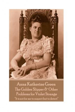E-kniha Golden Slipper & Other Problems for Violet Strange Anna Katherine Green
