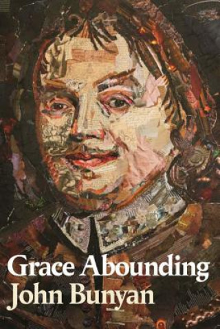 Книга Grace Abounding John Bunyan