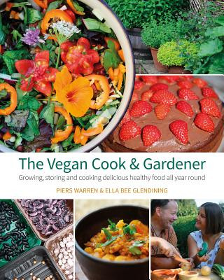 Knjiga Vegan Cook & Gardener Piers  Warren