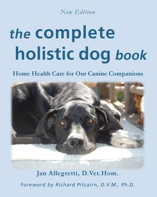 Książka Complete Holistic Dog Book Jan Allegretti