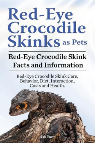 Carte Red Eye Crocodile Skinks as pets. Red Eye Crocodile Skink Facts and Information. Red-Eye Crocodile Skink Care, Behavior, Diet, Interaction, Costs and Ben Team