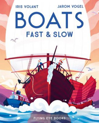 Kniha Boats: Fast & Slow Iris Volant
