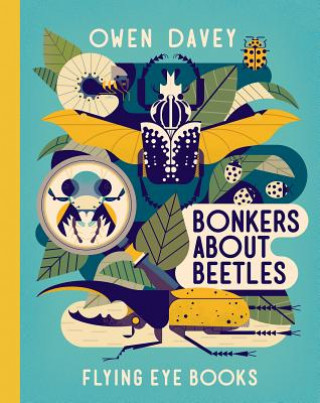 Könyv Bonkers about Beetles Owen Davey