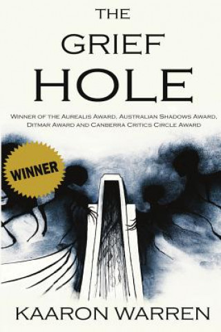 Book The Grief Hole Kaaron Warren