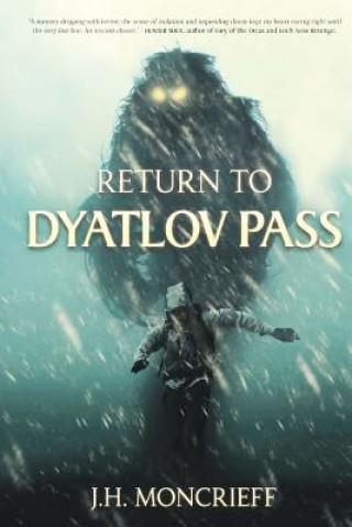 Knjiga Return to Dyatlov Pass J H Moncrieff