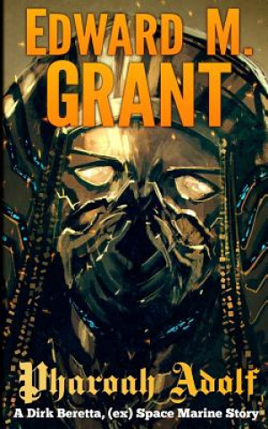Knjiga Pharaoh Adolf Edward M Grant