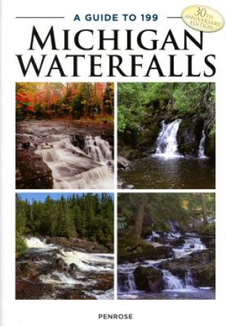 Książka Guide to 199 Michigan Waterfalls Laurie Penrose