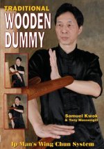 Carte Wing Chun: Traditional Wooden Dummy Samuel Kwok