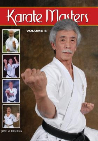 Könyv Karate Masters Volume 5 Jose Fraguas