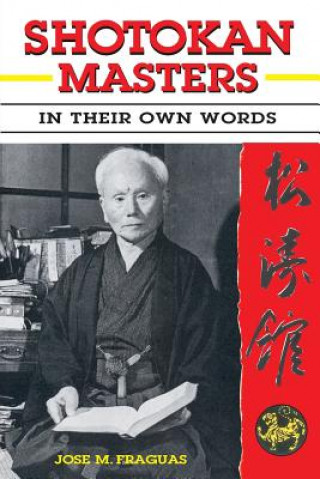 Книга Shotokan Masters: In their own words Jose M Fraguas