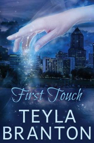 Knjiga First Touch Teyla Branton