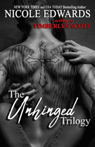 Carte Unhinged Trilogy Nicole Edwards